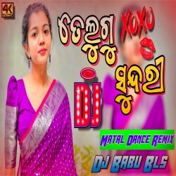 Telugu Sundari (Matal Dance Remix) Dj Babu Bls.mp3
