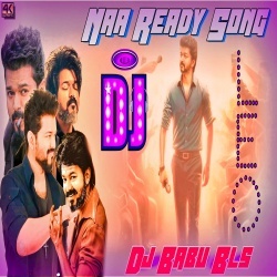 Naa Ready - Leo (Matali Dance Remix) Dj Babu Bls.mp3