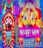 Bada Deulare Chakiri Khandie (Ratha Yatra Special Bhajan Remix 2024) Dj Babu Bls.mp3